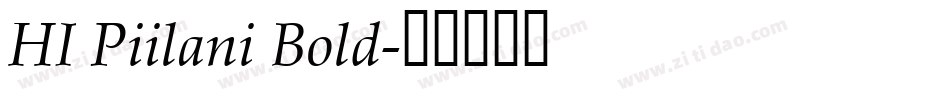 HI Piilani Bold字体转换
